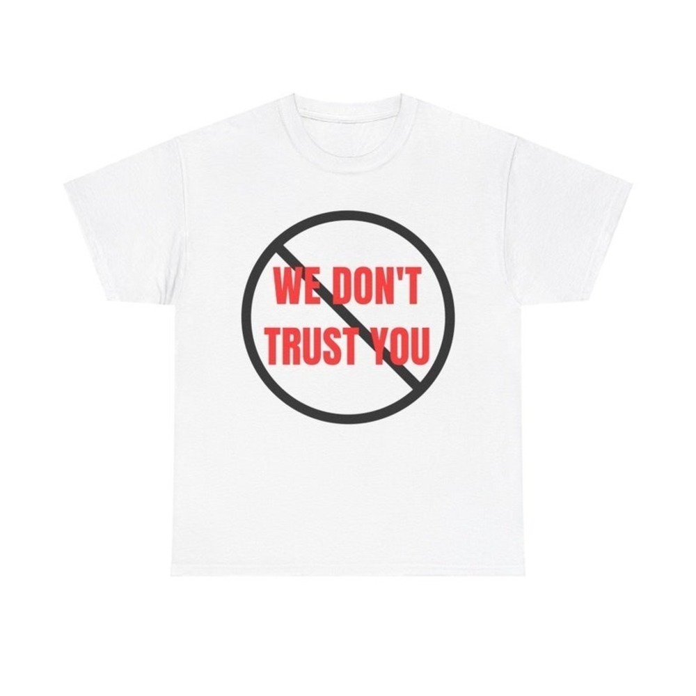 Future T-Shirt Metro Boomin Shirt We Dont Trust You